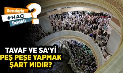 Tavaf ve sa‘yi peş peşe yapmak şart mıdır?