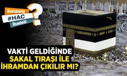 Vakti geldiğinde sakal tıraşı ile ihramdan çıkılır mı?