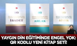 Yaygın Din Eğitiminde Engel Yok: QR Kodlu Yeni Kitap Seti!