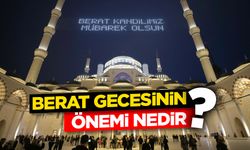Berat gecesinin önemi nedir?
