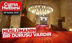 06 Haziran 2025 - Cuma Hutbesi