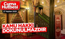 27 Haziran 2025 - Cuma Hutbesi