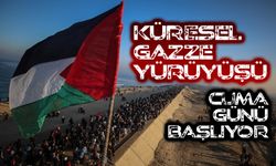 'Küresel Gazze Yürüyüşü' cuma günü başlıyor