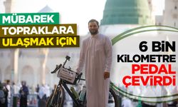 Kosova'dan mübarek topraklara ulaşmak için yaklaşık 6 bin kilometre pedal çevirdi