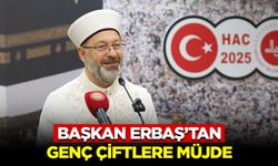 Başkan Erbaş’tan Genç Çiftlere Müjde