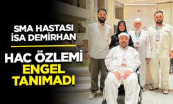 SMA Hastası İsa Demirhan: Hac Özlemi Engel Tanımadı