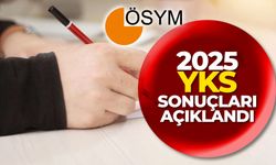 2025-YKS sonuçları açıklandı