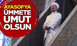 Erbaş: Ayasofya, ümmete umut olsun
