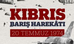 Kıbrıs Barış Harekatı'nın 51. Yıl Dönümü (20 Temmuz 1974)