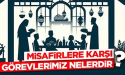 Misafirlere Karşı Görevlerimiz Nelerdir?