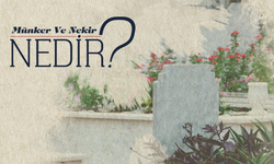 Münker ve Nekir Nedir?