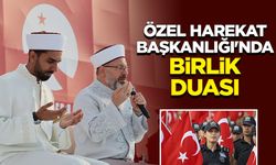 Özel Harekat Başkanlığı'nda birlik duası