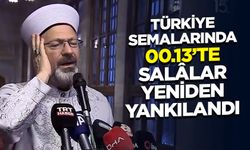 Türkiye semalarında 00.13’te salalar yeniden yankılandı