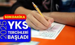 2025-YKS tercihleri başladı