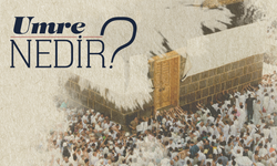 Umre Nedir?