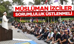 Erbaş: Müslüman izciler sorumluluk üstlenmeli