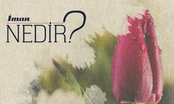İman Nedir?