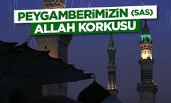 Peygamberimizin (sas) Allah Korkusu
