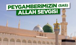 Peygamberimizin (sas) Allah Sevgisi