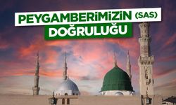 Peygamberimizin (sas) Doğruluğu