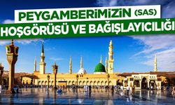 Peygamberimizin (sas) Hoşgörüsü ve Bağışlayıcılığı