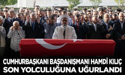 Cumhurbaşkanı Başdanışmanı Hamdi Kılıç son yolculuğuna uğurlandı
