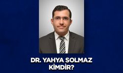 Dr. Yahya SOLMAZ Kimdir?
