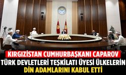 Kırgızistan Cumhurbaşkanı Caparov, Türk Devletleri Teşkilatı üyesi ülkelerin din adamlarını kabul etti