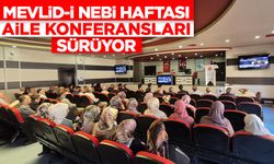 Mevlid-i Nebi Haftası "aile konferansları" sürüyor