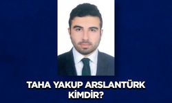 Taha Yakup ARSLANTÜRK Kimdir?