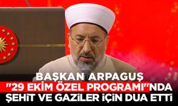 Başkan Arpaguş "29 Ekim Özel Programı"nda Şehit ve Gaziler için Dua Etti