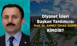 Diyanet İşleri Başkan Yardımcısı Prof. Dr. Ahmet İshak Demir kimdir?