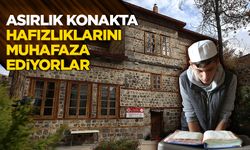 Erzurum'daki asırlık konakta hafızlıklarını muhafaza ediyorlar