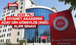 2025 Yılı Diyanet Akademisi Aday Din Görevlisi (KKÖ) Alımı Sınavı