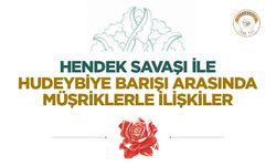 Hendek Savaşı ile Hudeybiye Barışı Arasında Müşriklerle İlişkiler