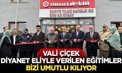 Vali Çiçek: Diyanet eliyle verilen eğitimler bizi umutlu kılıyor
