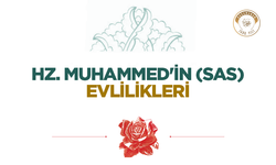 Hz. Muhammed'in (sas) Evlilikleri