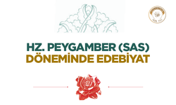 Hz. Peygamber (sas) Döneminde Edebiyat