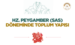 Hz. Peygamber (sas) Döneminde Toplum Yapısı