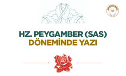 Hz. Peygamber (sas) Döneminde Yazı