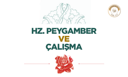 Hz. Peygamber ve Çalışma