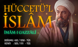 Hüccetü'l-İslâm: İmâm-ı Gazzâlî