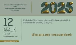 Rüyalarla Amel Etmek Gerekir mi?