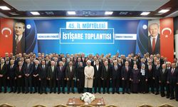 45. İl Müftüleri İstişare Toplantısı Başladı