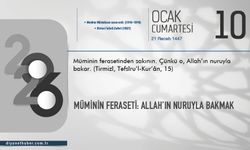 Müminin Feraseti: Allah’ın Nuruyla Bakmak