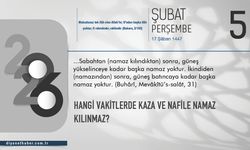Hangi vakitlerde kaza ve nafile namaz kılınmaz?
