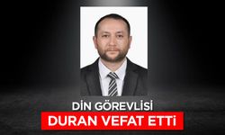 Din görevlisi Duran, vefat etti