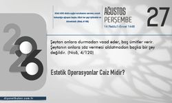 Estetik Operasyonlar Caiz Midir?