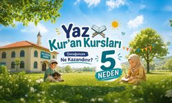 Yaz Kur'an Kursları Çocuğunuza Neler Kazandırır?