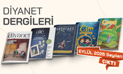 Diyanet Aylık dergileri Eylül 2026 sayısı çıktı